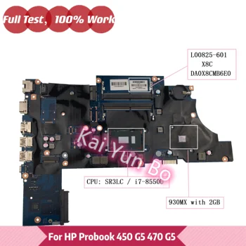 L00825-601 DA0X8CMB6E0 X8C HP ProBook 450 G5 Nešiojamas Plokštė L00825-001 L00825-501 su i7-8550U CPU 940MX/2GB GPU DDR4