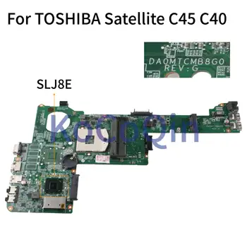 KoCoQin Nešiojamojo kompiuterio motininė plokštė, Skirtas TOSHIBA Satellite C40 C40-A C45 C45-A HM76 Mainboard DA0MTCMB8G0 REV:G išbandyti