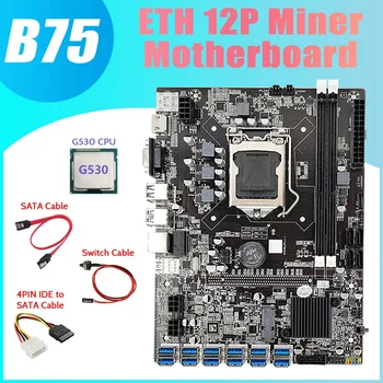 HOT-B75 ETH Miner Plokštė 12 PCIE Su USB3.0+G530 CPU+4PIN IDE Į SATA Kabelis+SATA Kabelis+Switch Kabelis LGA1155 pagrindinė Plokštė