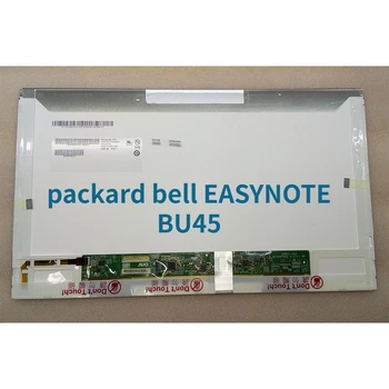 Vervanging voor packard bell Nešiojamą kompiuterį Scherm Matricos voor packard bell EASYNOTE BU45 Lcd-scherm LED Ekranas