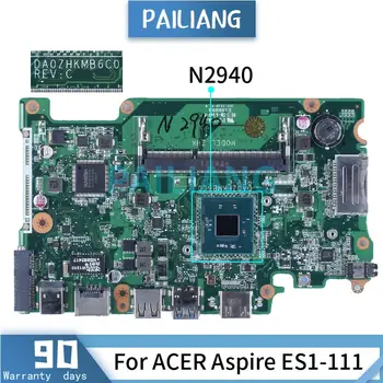 ACER Aspire ES1-111 N2940 Nešiojamas Plokštė DA0ZHKMB6C0 NBMRS11002 SR1YV DDR3 Sąsiuvinis Mainboard