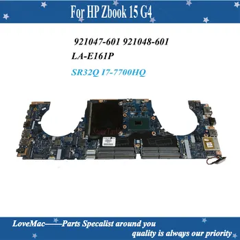 Aukštos kokybės 921047-001 921048-001 HP Zbook 15 G4 Nešiojamojo kompiuterio pagrindinę plokštę Su SR32Q I7-7700HQ CPU LA-E161P 100% testuotas