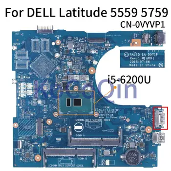 Už DELL Latitude 5559 5759 i5-6200U Sąsiuvinis Mainboard 0VYVP1 LA-D071P SR2EY DDR3 Laptopo Plokštė